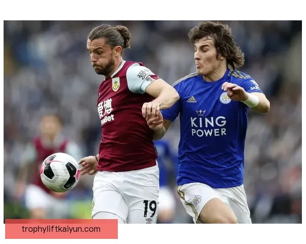 莱斯特城防守体系表现稳健，队伍逐渐形成竞争力增强的局面