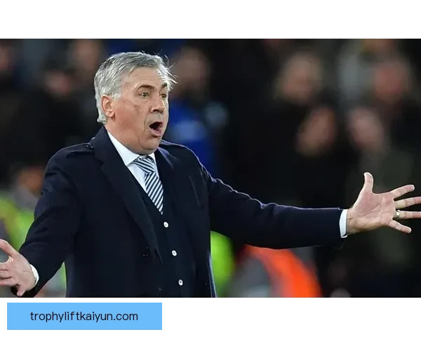 安切洛蒂战术纪律持续提升，球队整体表现稳健备受关注